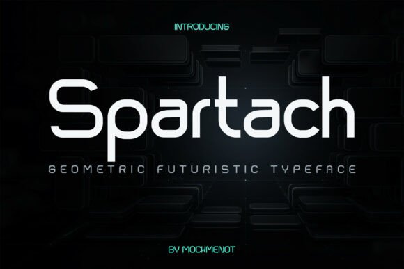 Discover Spartach: The Modern Geometric Font for Futuristic Branding