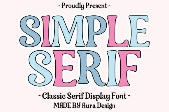 Discover the Timeless Charm of Simple Serif