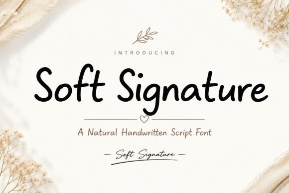 Embracing Authenticity with Soft Signature: A Handwritten Font for Modern Creatives